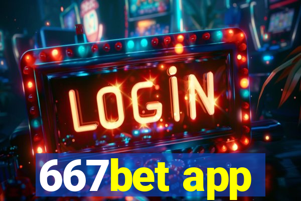 667bet app